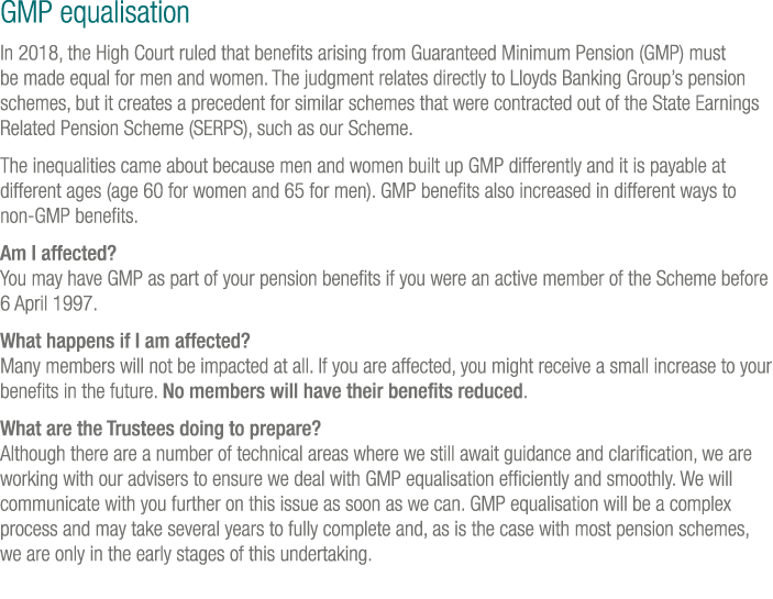 GMP equalisation In 2018, the High Court ruled that benefits arising from Guaranteed Minimum Pension (GMP) must be ma   
