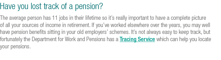 Have you lost track of a pension  The average person has 11 jobs in their lifetime so it s really important to have a   