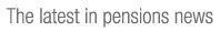 The latest in pensions news