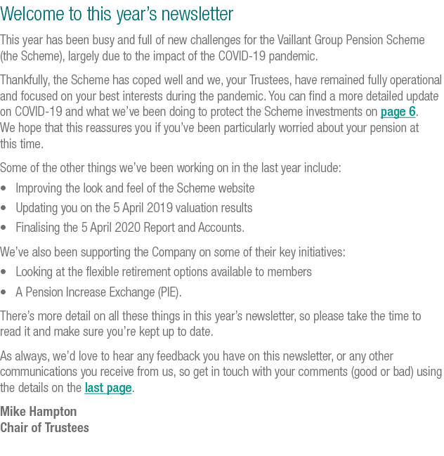 Welcome to this year s newsletter This year has been busy and full of new challenges for the Vaillant Group Pension S   