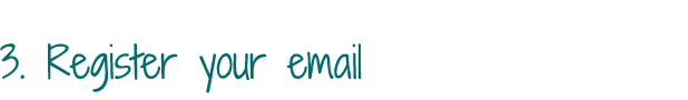 3  Register your email