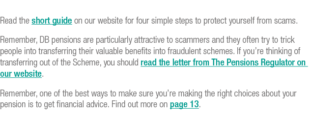Read the short guide on our website for four simple steps to protect yourself from scams  Remember, DB pensions are p   