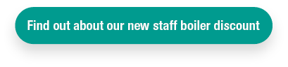 Find out about our new staff boiler discount