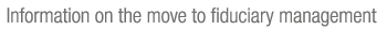 Information on the move to fiduciary management