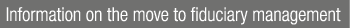 Information on the move to fiduciary management