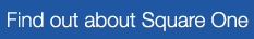 Find out about Square One