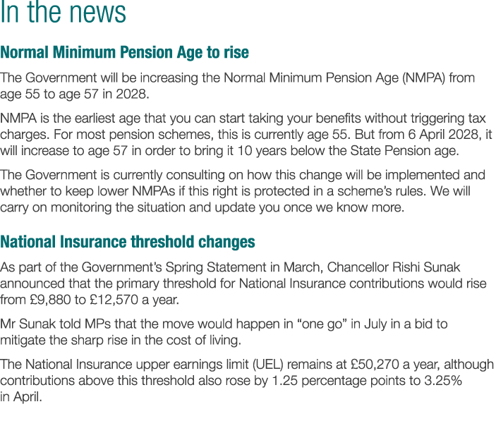 In the news Normal Minimum Pension Age to rise The Government will be increasing the Normal Minimum Pension Age (NMPA   