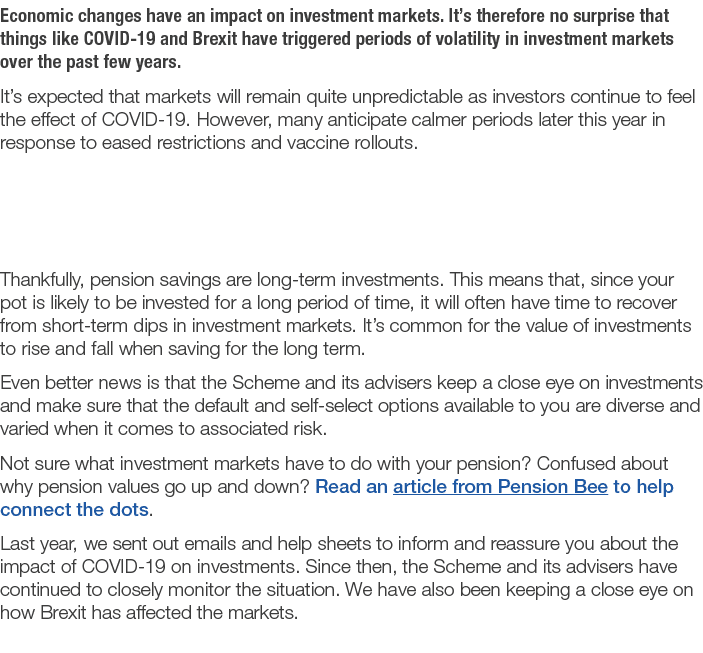 Economic changes have an impact on investment markets  It s therefore no surprise that things like COVID-19 and Brexi   