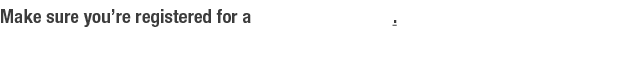 Make sure you re registered for a Retiready account 