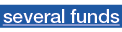 several funds